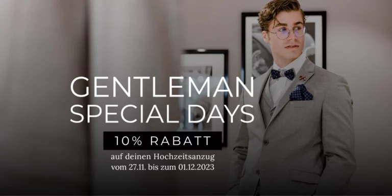 Gentleman Special Days - 10% Rabatt auf Deinen Hochzeitsanzug